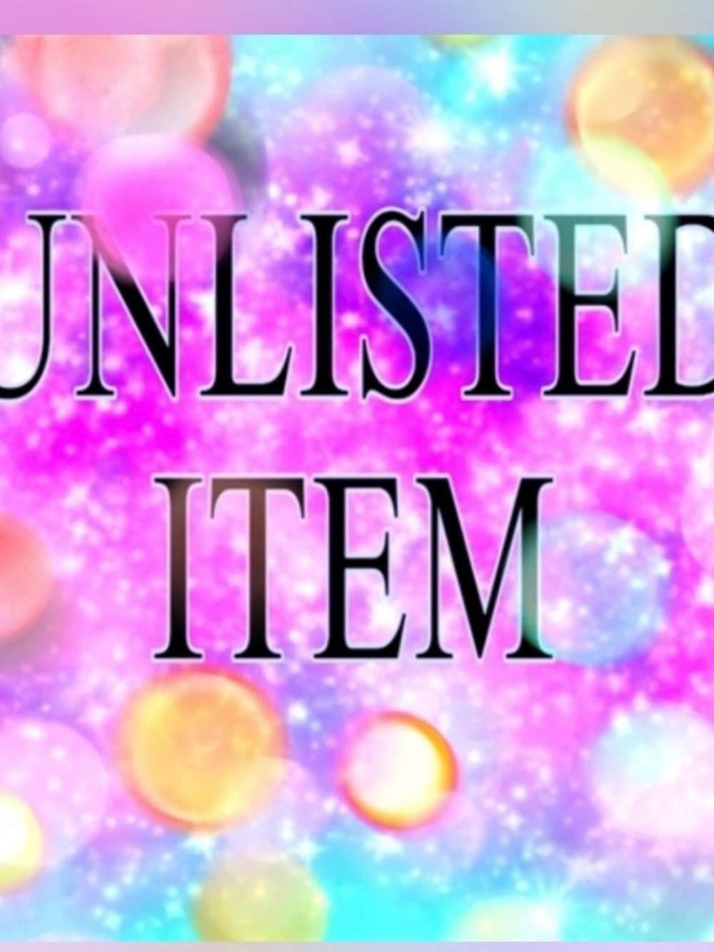 Unlisted Items!
